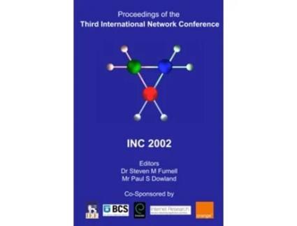 Livro Proceedings of the Third International Network Conference INC2002 de Paul Dowland Steven Furnell (Inglês)
