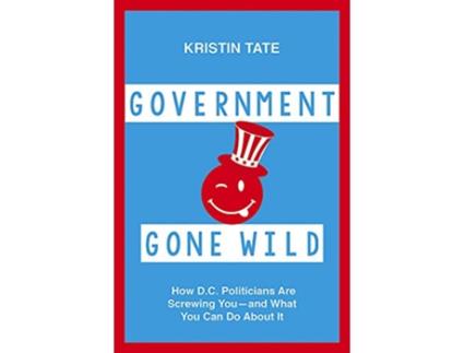 Livro Government Gone Wild de Kristin Tate (Inglês - Capa Dura)