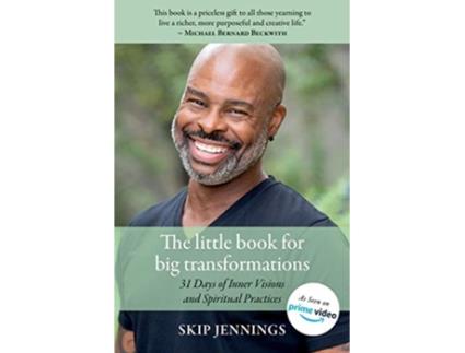 Livro The Little Book for Big Transformations 31 Days of Inner Visions and Spiritual Practices de Skip Jennings (Inglês)