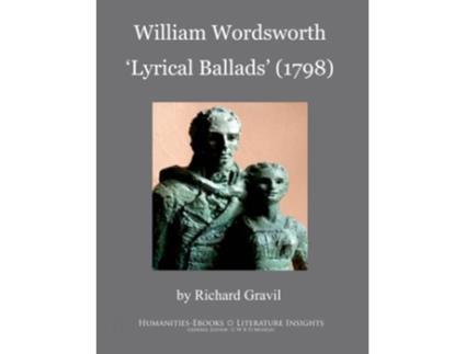 Livro William Wordsworth Lyrical Ballads 1798 Literature Insights de Richard Gravil (Inglês)