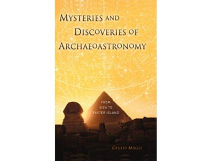 Livro Mysteries and Discoveries of Archaeoastronomy de Giulio Magli (Inglês)