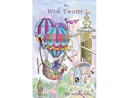 Livro The Wish Twister de Devi Anderson Anton (Inglês)