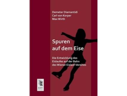 Livro Spuren Auf Dem Eise German Edition de Max Wirth, Demeter Diamantidi et al. (Alemão)