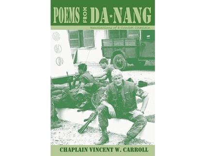 Livro Poems From DaNang Recollections of a Combat Chaplain de Chaplain Vincent W Carroll (Inglês)