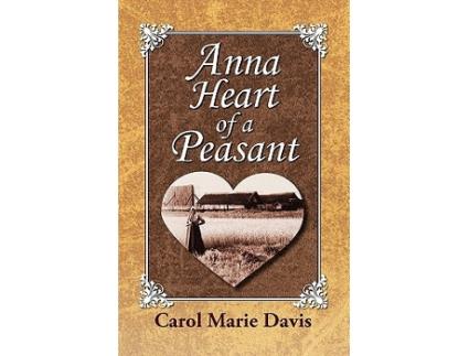 Livro Anna Heart of a Peasant de Carol Marie Davis (Inglês)