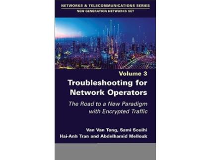 Livro Troubleshooting for Network Operators de Van Van Tong, Sami Souihi et al. (Inglês - Capa Dura)