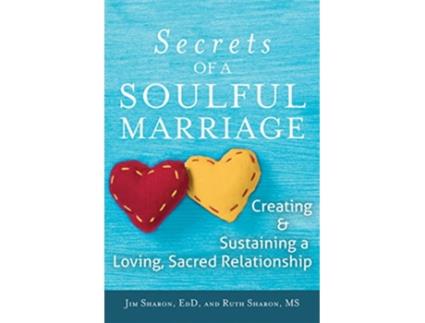 Livro Secrets of a Soulful Marriage de Jim Sharon Edd e Ruth Sharon Ms (Inglês - Capa Dura)