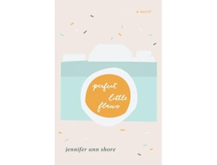 Livro Perfect Little Flaws de Jennifer Ann Shore (Inglês)