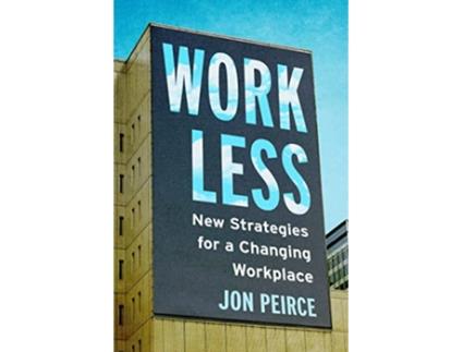 Livro Work Less de Jon Peirce (Inglês)