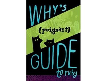 Livro Whys Poignant Guide to Ruby de Why The Lucky Stiff (Inglês)