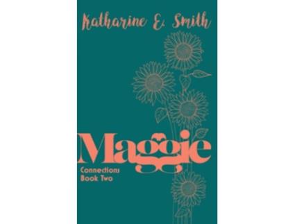 Livro Maggie Connections Book Two de Katharine E Smith (Inglês)