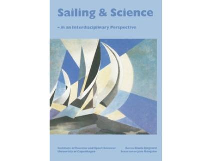 Livro Sailing and Science de Bangsbo e Jens (Inglês)
