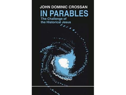 Livro In Parables The Challenge of the Historical Jesus Eagle Books de John Dominic Crossan (Inglês)