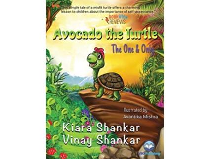 Livro Avocado the Turtle The One and Only de Kiara Shankar e Vinay Shankar (Inglês - Capa Dura)