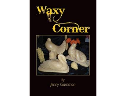Livro Waxy Corner de Jenny Gammon (Inglês)