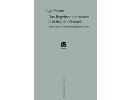 Livro Das Begehren der reinen praktischen Vernunft German Edition de Inga Römer (Alemão - Capa Dura)