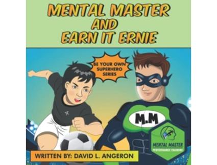 Livro Mental Master and Earn It Ernie Be Your Own Superhero de David Angeron (Inglês)