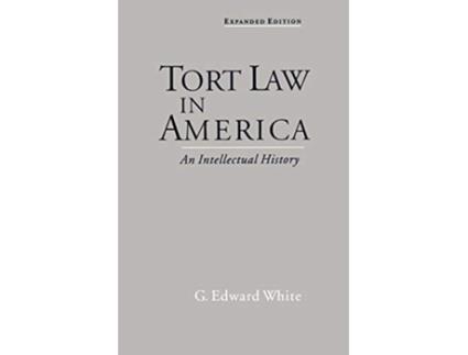 Livro Tort Law in America de G Edward White (Inglês)