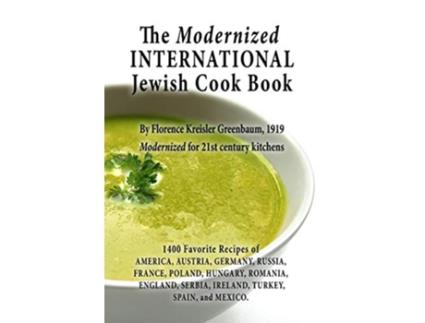 Livro The Modernized International Jewish Cook Book de New York History Review Florence Kreisler Greenbaum (Inglês)