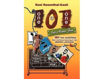 Livro 101 Lets Have Fun 101 fun activities that reinforce learning in the Hebrew language de Roni Rosenthal (Inglês)