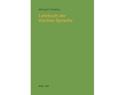 Livro Lehrbuch der irischen Sprache Mit Übungen und Lösungen German Edition de Micheál Ó Siadhail (Alemão)