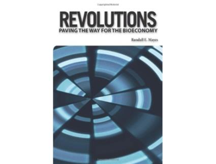 Livro Revolutions Paving the Way for the Bioeconomy de Randall E Mayes (Inglês)
