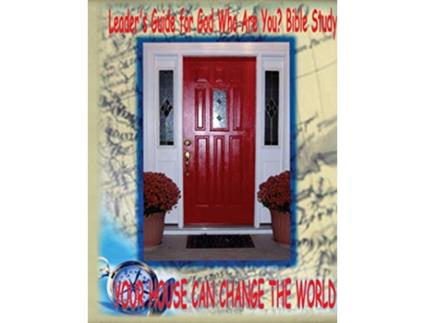 Livro Leaders Guide for God Who Are You Bible Study Your House Can Change the World de Ann Morgan Miesner (Inglês)