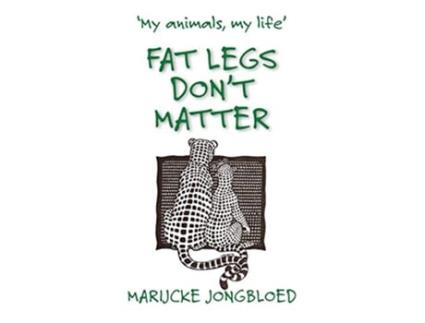 Livro Fat Legs Dont Matter de Marijcke Jongbloed (Inglês)