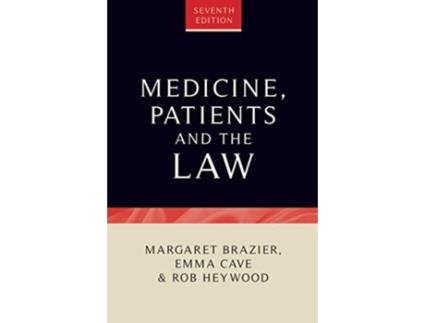 Livro Medicine, Patients and the Law de Emma Cave, Margaret Brazier et al. (Inglês - Capa Dura)