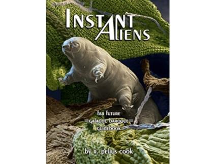 Livro Instant Aliens de R Pelius Cook (Inglês)