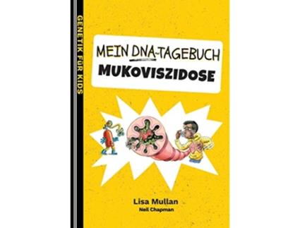 Livro Mein DNATagebuch Mukoviszidose Genetik für Kids German Edition de Lisa Mullan (Alemão)