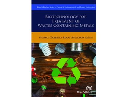 Livro Biotechnology for Treatment of Residual Wastes Containing Metals de Norma Gabriela Rojas-Avelizapa (Inglês - Capa Dura)