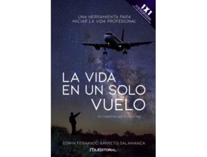 Livro La Vida En Un Solo Vuelo de Edwin Fernando Barreto Salaman (Português)