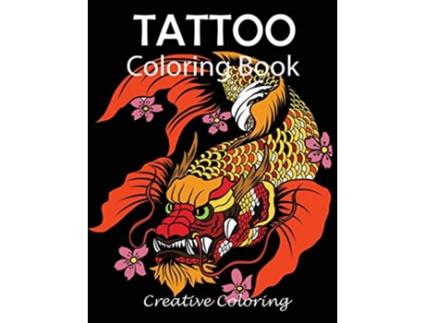 Livro Tattoo Coloring Book Adult Coloring Book of Tattoo Designs de Creative Coloring (Inglês)