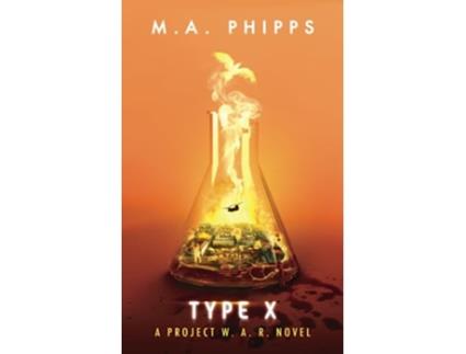 Livro Type X Project WAR de MA Phipps (Inglês)