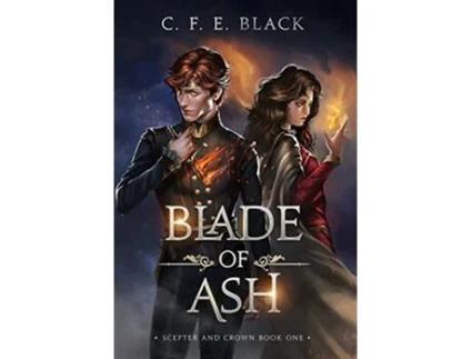 Livro Blade of Ash Scepter and Crown Book One de C F E Black (Inglês)