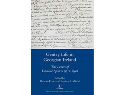 Livro Gentry Life In Georgian Ireland The Letters Of Edmund Spencer 17111790 de Andrew Hadfield (Inglês)