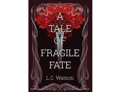 Livro Tale of Fragile Fate de L C Watson (Inglês - Capa Dura)