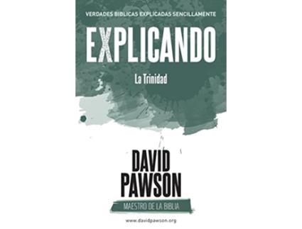 Livro EXPLICANDO La Trinidad Spanish Edition de David Pawson (Espanhol)