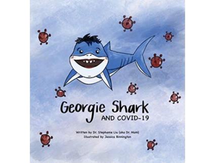 Livro Georgie Shark and Covid19 de Stephanie Liu Jessica Binnington (Inglês)