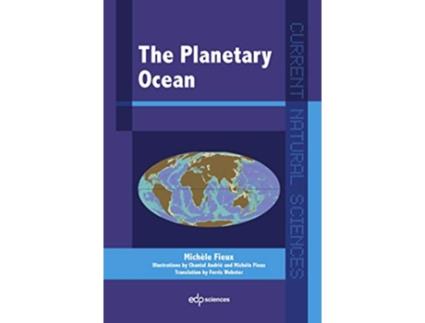 Livro The Planetary Ocean Current Natural Sciences de Michèle Fieux (Inglês)