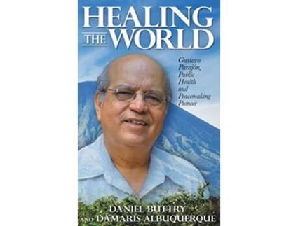 Livro Healing the World de Daniel Buttry e Dámaris Albuquerque (Inglês - Capa Dura)