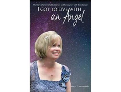 Livro I Got to Live With an Angel de Jeffrey D Nelson M D (Inglês)