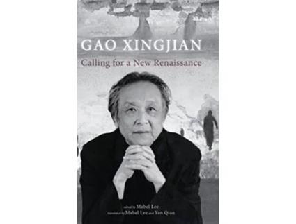 Livro Calling for a New Renaissance de Xingjian Gao (Inglês - Capa Dura)