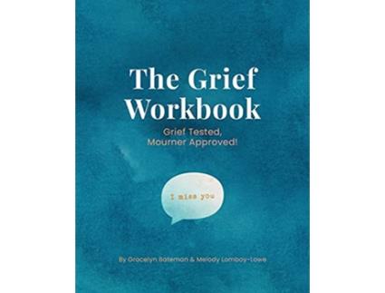 Livro The Grief Workbook de Gracelyn Bateman Melody LomboyLowe (Inglês)