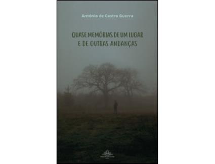 Livro Quase Memórias de Um Lugar e de Outras Andanças .