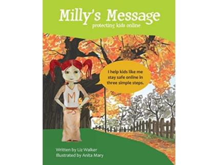 Livro Millys Message Protecting Kids Online de Liz Walker (Inglês)