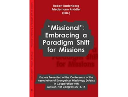 Livro Missional Embracing a Paradigm Shift for Missions de Badenberg e Robert (Inglês)