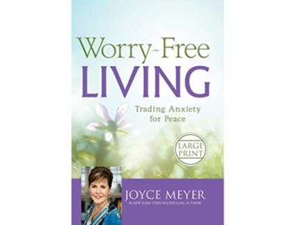 Livro WorryFree Living de Joyce Meyer (Inglês - Capa Dura)