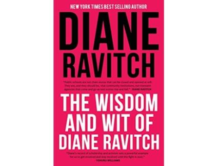 Livro The Wisdom and Wit of Diane Ravitch de Diane Ravitch (Inglês)